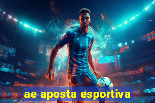 ae aposta esportiva